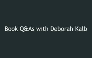 Book Q&As with Deborah Kalb