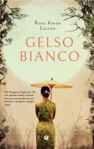 Gelso Bianco - Italian edition cover of White Mulberry